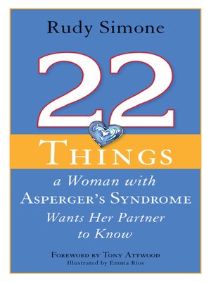 22 Things a Woman with Asperger's Syndrome Wants Her Partner to Know - ebook